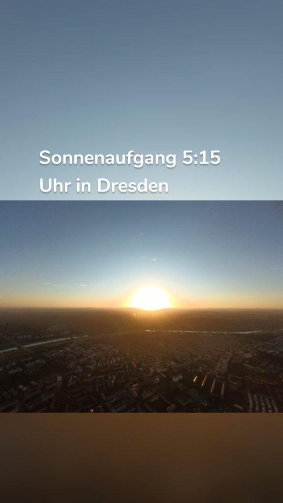 Sonnenaufgang 5:15 Uhr in Dresden